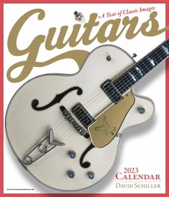 Guitars Wall Calendar 2023: A Year of Classic Images - Schiller, David; Workman Calendars