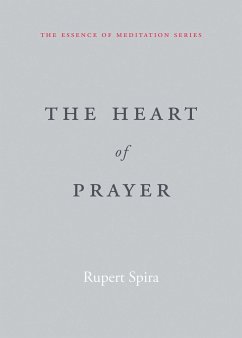 The Heart of Prayer - Spira, Rupert