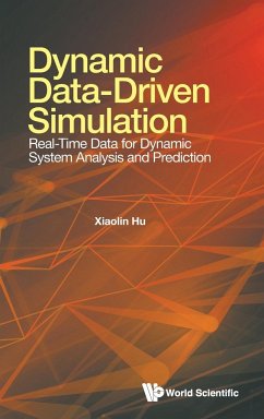 Dynamic Data-Driven Simulation: Real-Time Data for Dynamic System Analysis and Prediction - Hu, Xiaolin