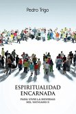 Espiritualidad encarnada Espiritualidad encarnada