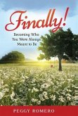 Finally!: Becoming Who You Were Always Meant to Be