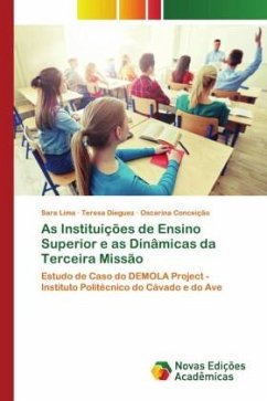 As Instituições de Ensino Superior e as Dinâmicas da Terceira Missão - Lima, Sara;Dieguez, Teresa;Conceição, Oscarina