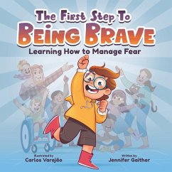The First Step to Being Brave - Gaither, Jennifer