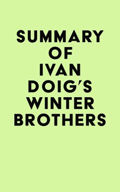 Summary of Ivan Doig's Winter Brothers (eBook, ePUB) - IRB Media