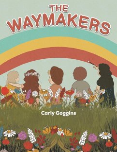 The Waymakers - Goggins, Carly