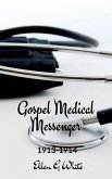 Gospel Medical Messenger (1913-1914)