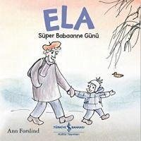 Ela - Süper Babaanne Günü - Forslind, Ann