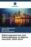 Währungsreserven und Zahlungsbilanz in Nigeria zwischen 1995-2014