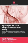 Aplicação de Field Programmable Gate Array