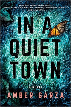 In a Quiet Town - Garza, Amber