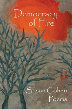 Democracy of Fire - Cohen, Susan