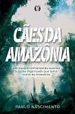 Cães da Amazônia