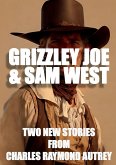 Grizzley Joe and Sam West