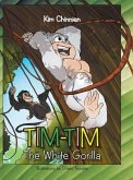Tim Tim: the White Gorilla: The White Gorilla