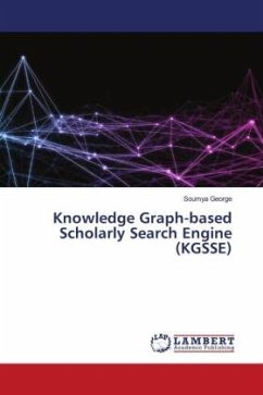 Knowledge Graph-based Scholarly Search Engine (KGSSE) - George, Soumya