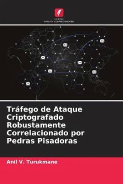 Tráfego de Ataque Criptografado Robustamente Correlacionado por Pedras Pisadoras - Turukmane, Anil V.