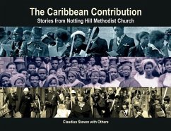 The Caribbean Contribution - Stories from Notting Hill Methodist Church - Steven, Claudius