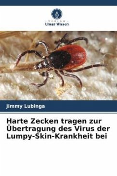 Harte Zecken tragen zur Übertragung des Virus der Lumpy-Skin-Krankheit bei - Lubinga, Jimmy