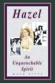 &quote;Hazel, an Unquenchable Spirit&quote;
