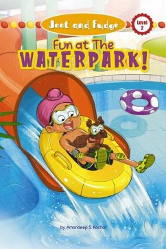 Jeet and Fudge: Fun at the Waterpark (Library Edition) - Kochar, Amandeep S