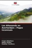 Les Allemands en Azerbaïdjan : Pages inconnues