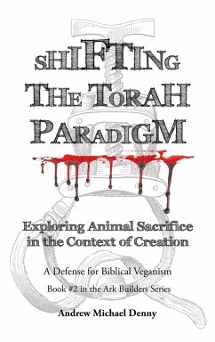 Shifting the Torah Paradigm - Denny, Andrew Michael