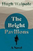 The Bright Pavilions - A Novel
