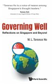 Governing Well: Reflections on Singapore and Beyond