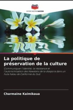 La politique de préservation de la culture - Kaimikaua, Charmaine