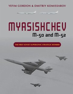 Myasishchev M-50 and M-52 - Gordon, Yefim; Komissarov, Dmitriy