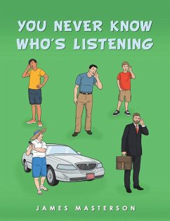 You Never Know Who's Listening - Masterson, James