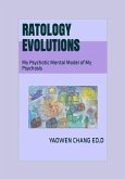 Ratology Evolutions: My Psychotic Mental Model of My Psychosis