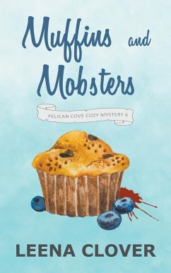 Muffins and Mobsters - Clover, Leena