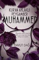 Kuran Ahlakli Peygamber Hz. Muhammed - Dag, Davut