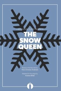 The Snow Queen (Lighthouse Plays) - Biliter, Andrew