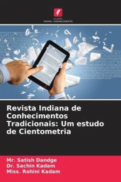 Revista Indiana de Conhecimentos Tradicionais: Um estudo de Cientometria - Dandge, Mr. Satish;Kadam, Dr. Sachin;Kadam, Miss. Rohini