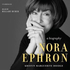 Nora Ephron: A Biography - Doidge, Kristin Marguerite