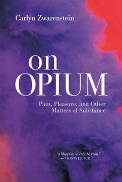 On Opium - Zwarenstein, Carlyn