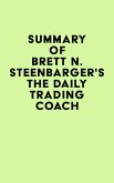 Summary of Brett N. Steenbarger's The Daily Trading Coach (eBook, ePUB)