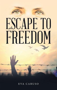 Escape to Freedom - Caruso, Eva