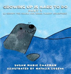 Growing Up Is Hard To Do Part 1 - Chapman, Susan Marie