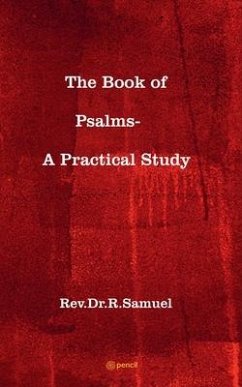 The Book of Psalms- A Practical Study - Samuel, Rev R.