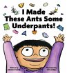 I Made These Ants Some Underpants! - Bild 1