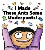 I Made These Ants Some Underpants!