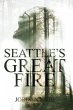 Seattle's Great Fire - Bild 1