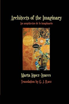 Architects of the Imaginary / Los arquitectos de lo imaginario - Lopez-Luaces, Marta