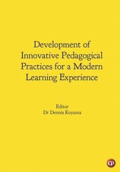 Development of Innovative Pedagogical Practices for a Modern Learning Experience - Koyama Editor, Dennis