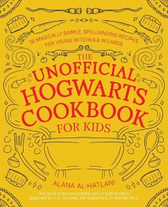 Unofficial Hogwarts Cookbook for Kids - Al-Hatlani, Alana