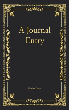 A Journal Entry - Flores, Marina