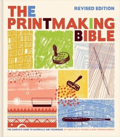 The Printmaking Bible, Revised Edition - Hughes, Ann D'Arcy; Vernon-Morris, Hebe